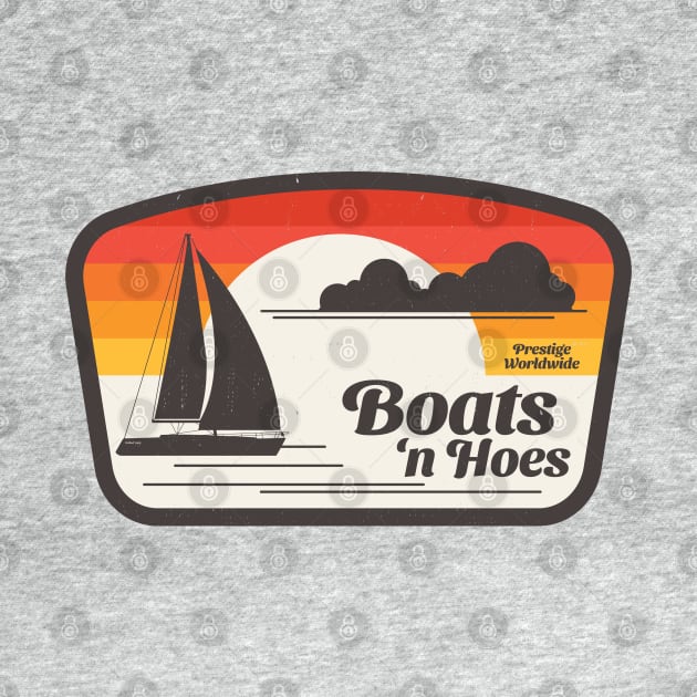 Boats 'n Hoes - vintage design by BodinStreet